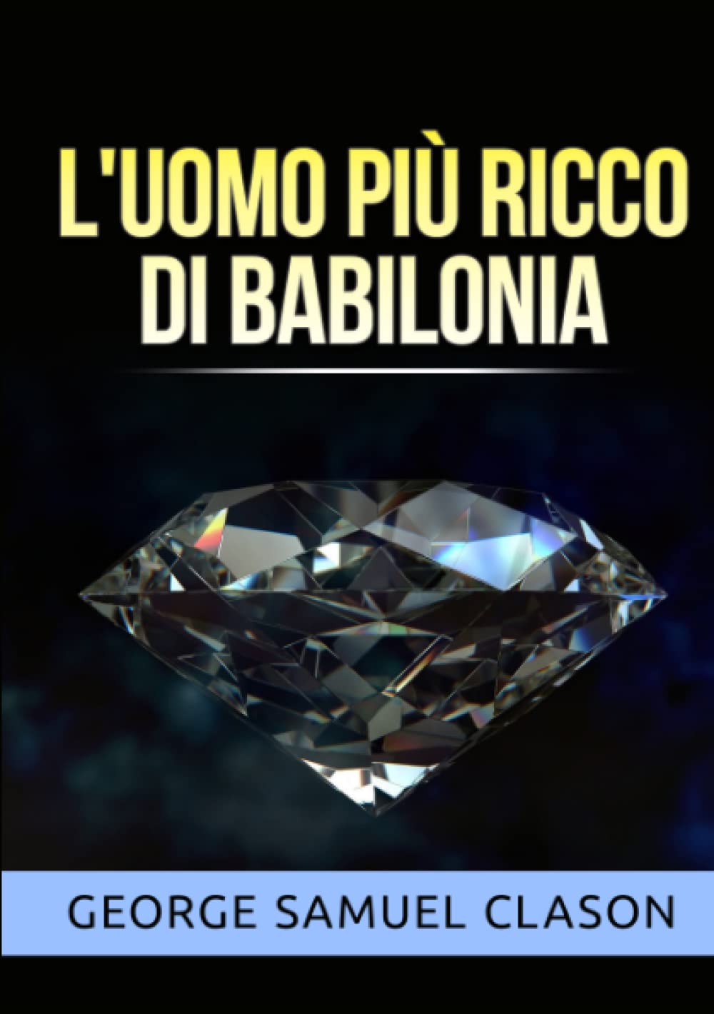 L'uomo più ricco di Babilonia (Italian Edition)