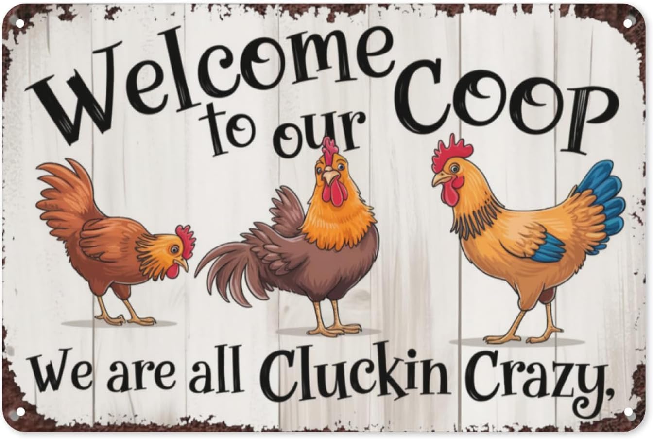 SMAZDFXX Chicken Welcome to Our Coop Cluckin Crazy Retro Tin Sign Vintage Metal Wall Decor for Farmhouse Backyard or Fun Theme Art Poster 5.5"x8"