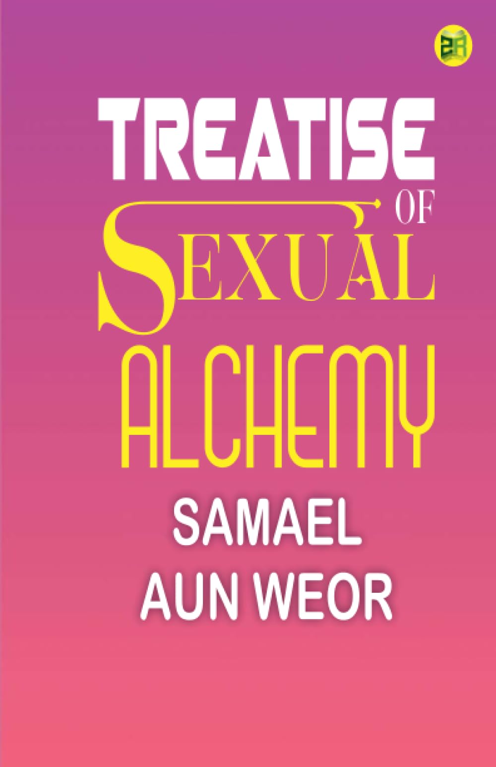 Treatise of Sexual Alchemy