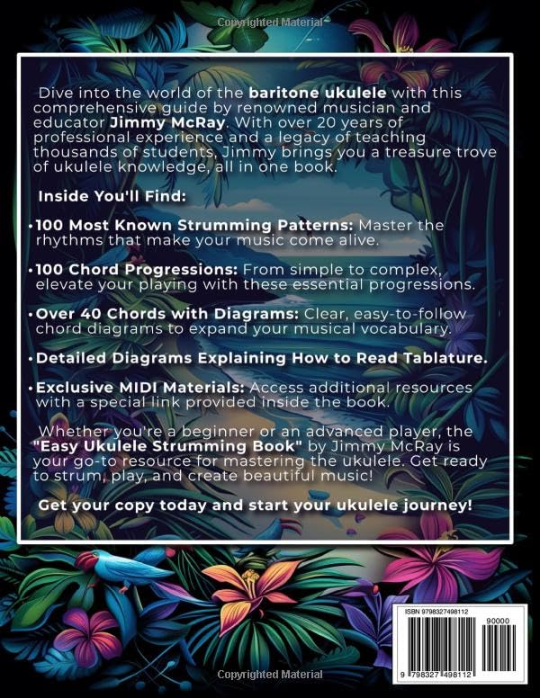 Easy Ukulele Strumming Book. 100 Strumming Patterns. 100 Progressions. 41 Chords.: Beginner to Advanced Collection: Easy Tabs, Notes, Diagrams, and Explanations. Baritone Ukulele Edition. - Image 2