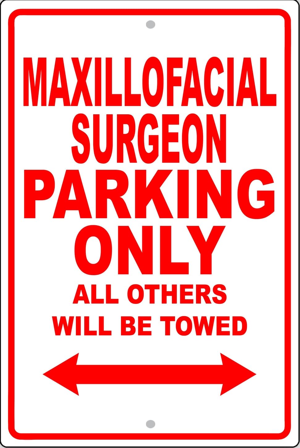 Maxillofacial Surgeon Parking Only Gift Decor Novelty Garage Metal Sign