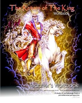 Paperback The Return Of The King - Teacher's Workbook: A Teaching Aid For "The Return Of The King" Course Study Book