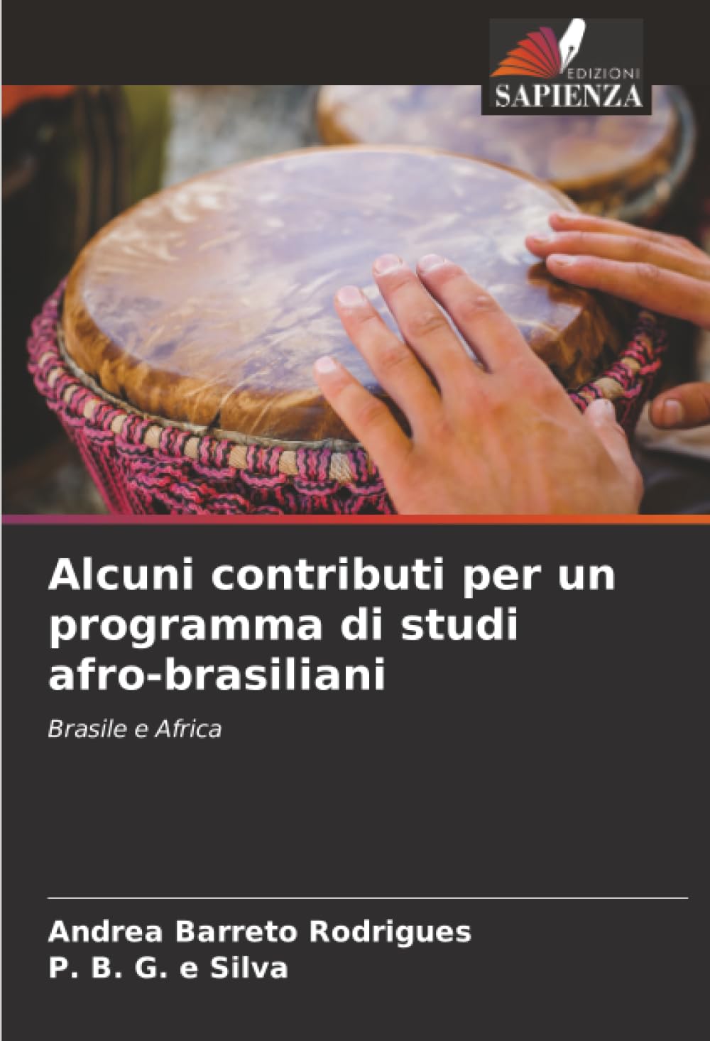 Alcuni contributi per un programma di studi afro-brasiliani: Brasile e Africa