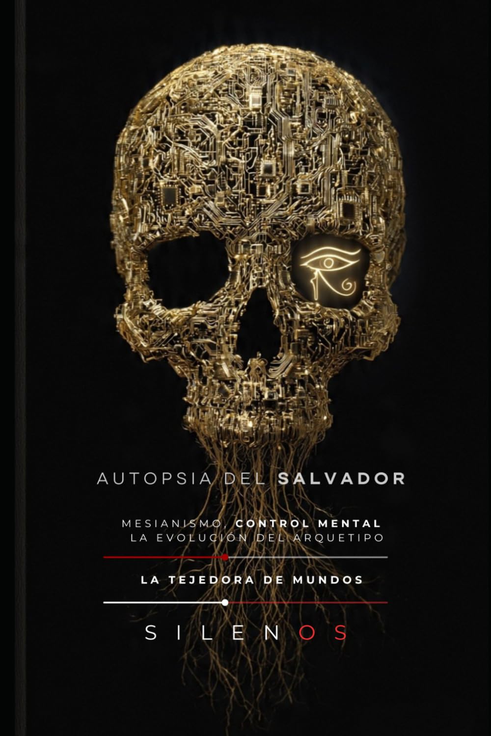 LA AUTOPSIA DEL SALVADOR: Mesianismo, Control Mental y la Evolución del Arquetipo (Illuminati)