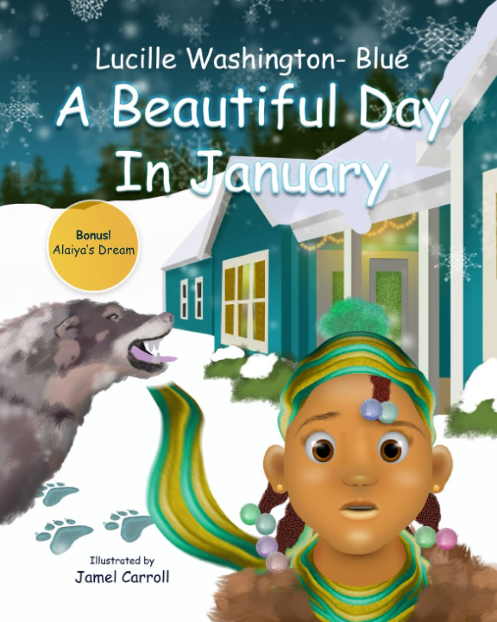 A Beautiful Day in January: Bonus! Alayia's Dream Inside
