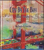 City By the Bay: A History of Modern San Francisco, 1945 - Present 1886483213 Book Cover