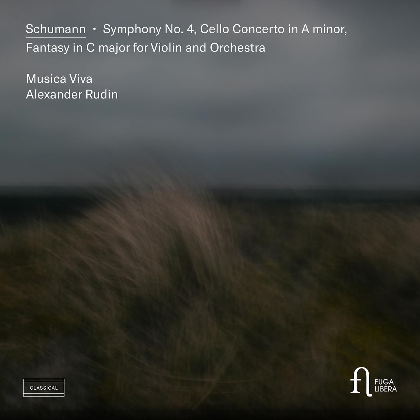 Schumann: Symphony No. 4, Cello Concerto in A Minor & Fantasy in C Major for Violin and Orchestra