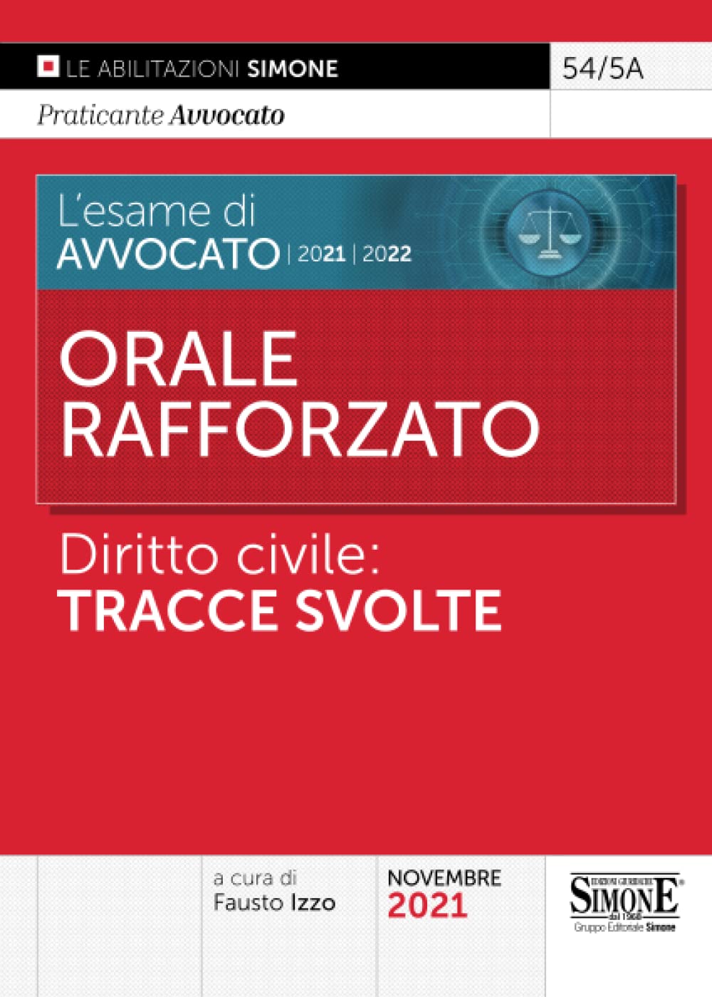 L'esame di Avvocato 2021-2022. Orale rafforzato. Diritto civile: tracce svolte