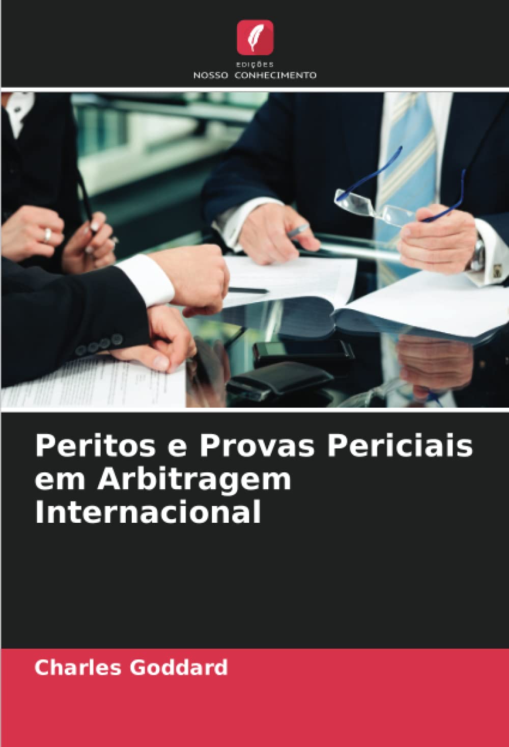 Peritos e Provas Periciais em Arbitragem Internacional Buy Online at