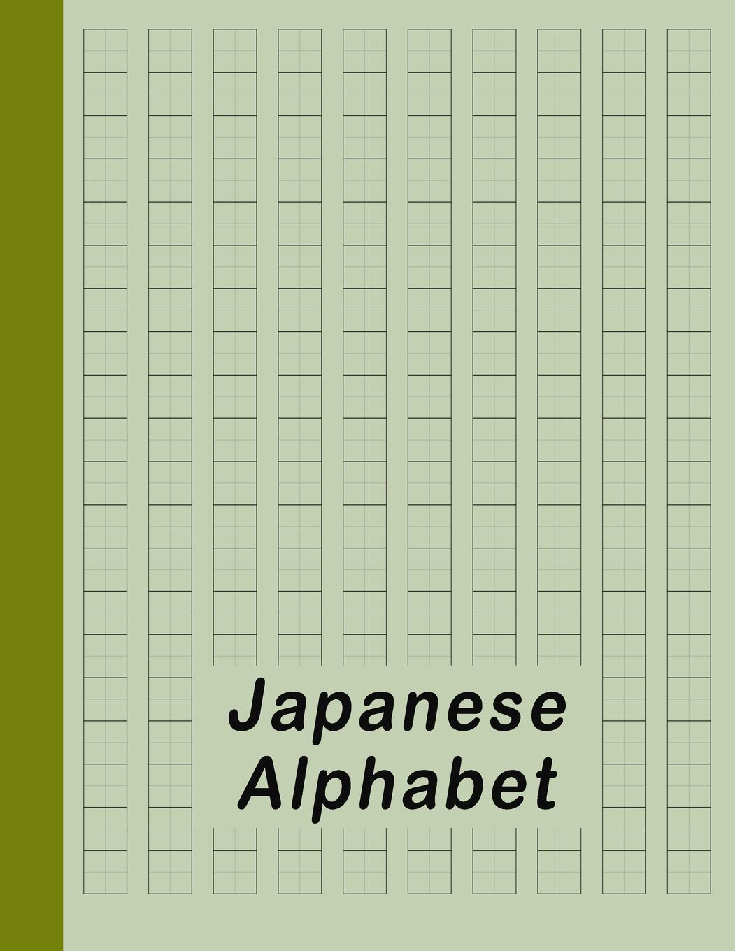 Japanese Alphabet: Hiragana Katakana Genkouyoushi & Kanji Practice Workbook - Green: 1 (Japanese Writing Notebook)