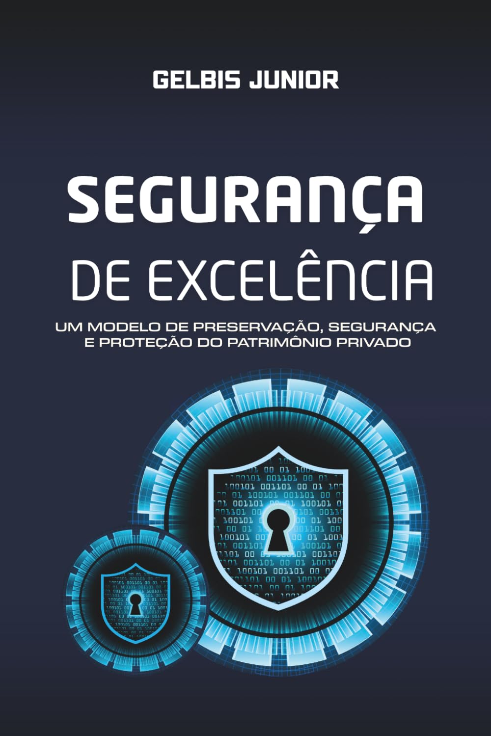 Segurança de Excelência: Um modelo de preservação, segurança e proteção do patrimônio privado