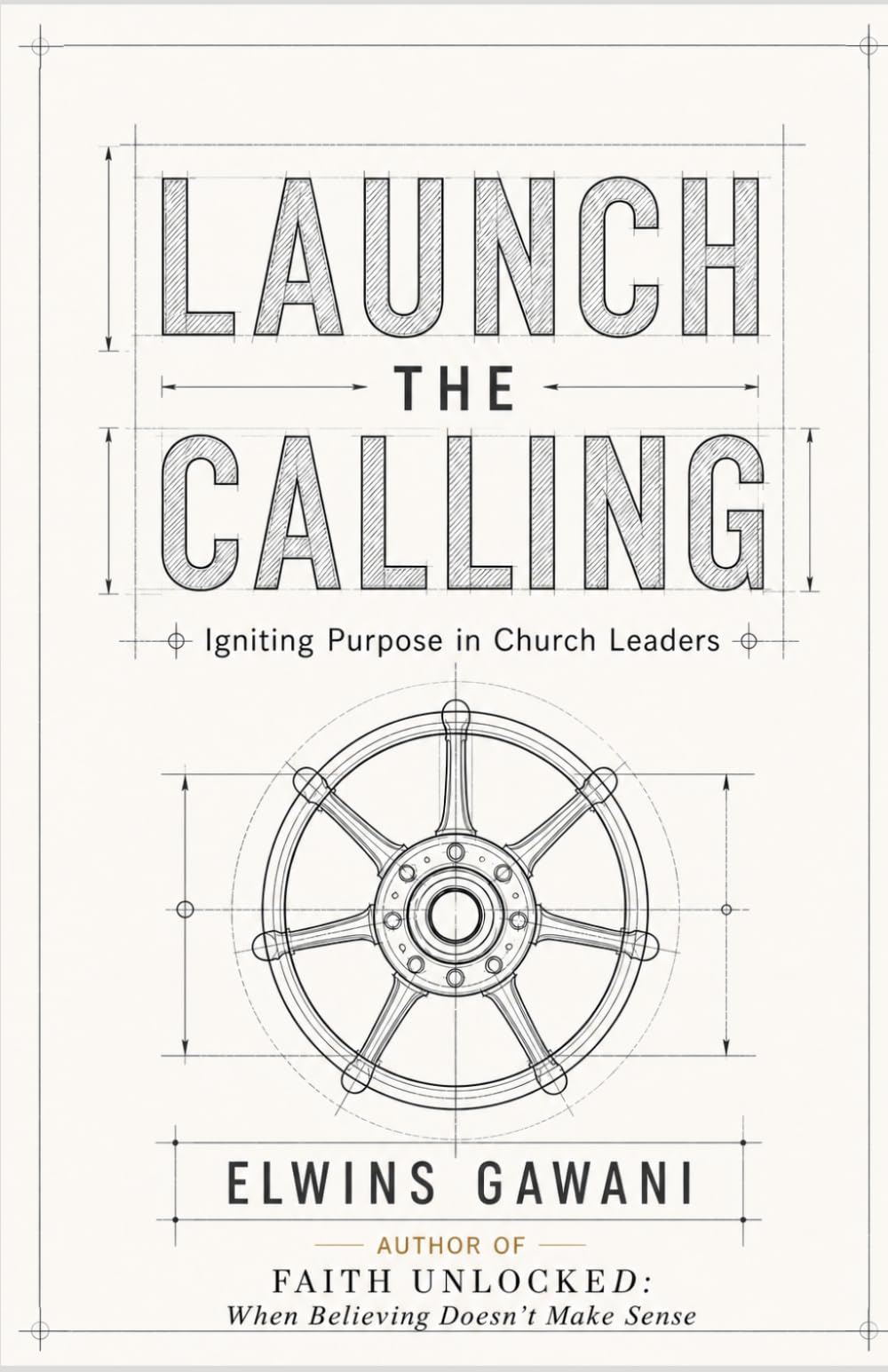 Launch the Calling: Igniting Purpose in Church Leaders