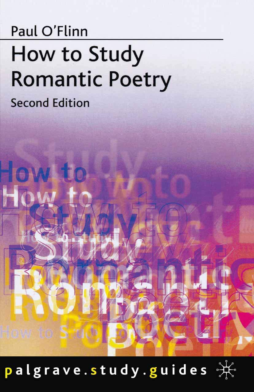 How to Study Romantic Poetry: 2 (Bloomsbury Study Skills)