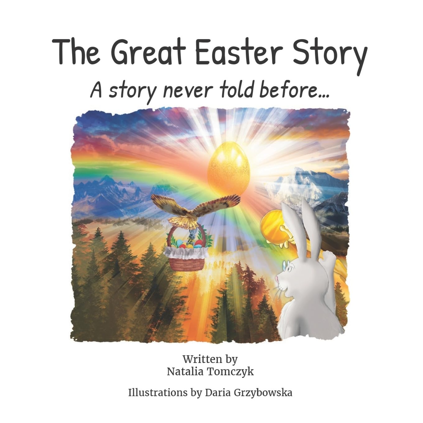 The Great Easter Story: A story never told before…