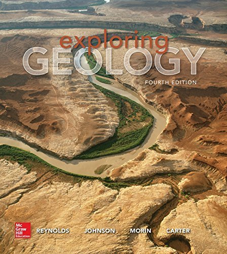 Exploring Geology 4th edition by Reynolds, Stephen, Johnson, Julia, Morin,