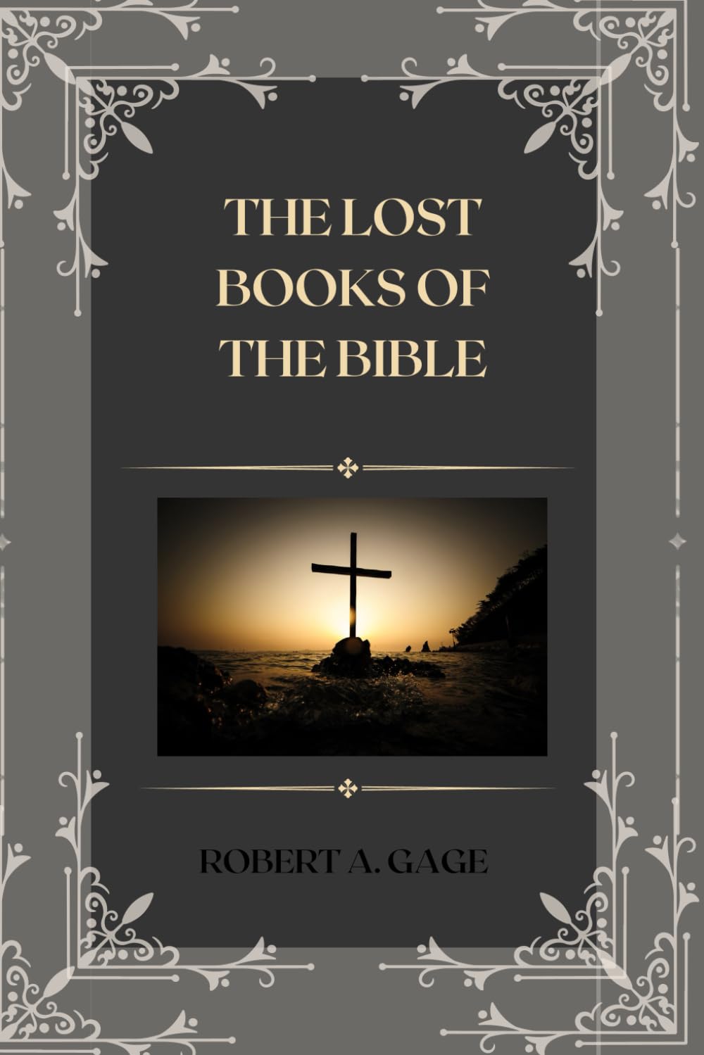 The Lost Books Of The Bible: Original Edition