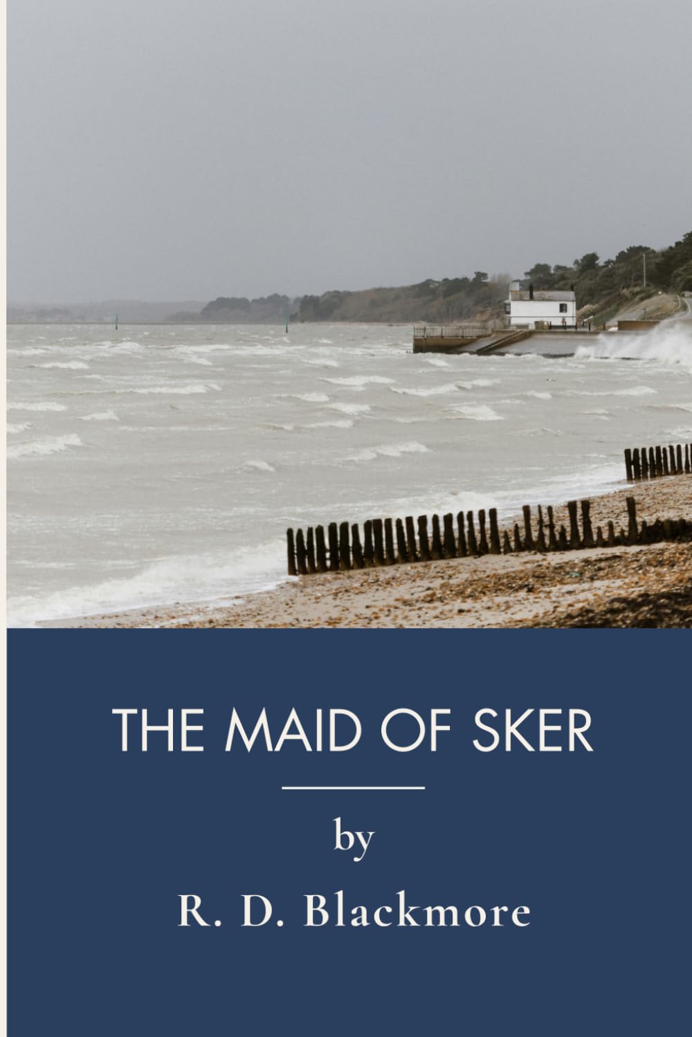 The Maid Of Sker: Gothic Romance Fiction Classic In Victorian England (Annotated)