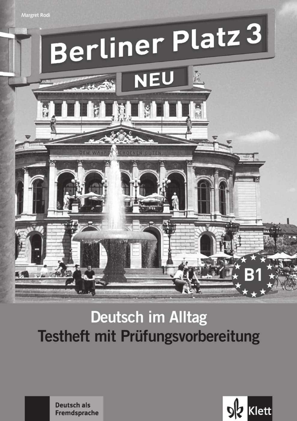 Berliner Platz NEU: Testheft mit Prufungsvorbereitung 3 mit Audio-CD: Deutsch im Alltag