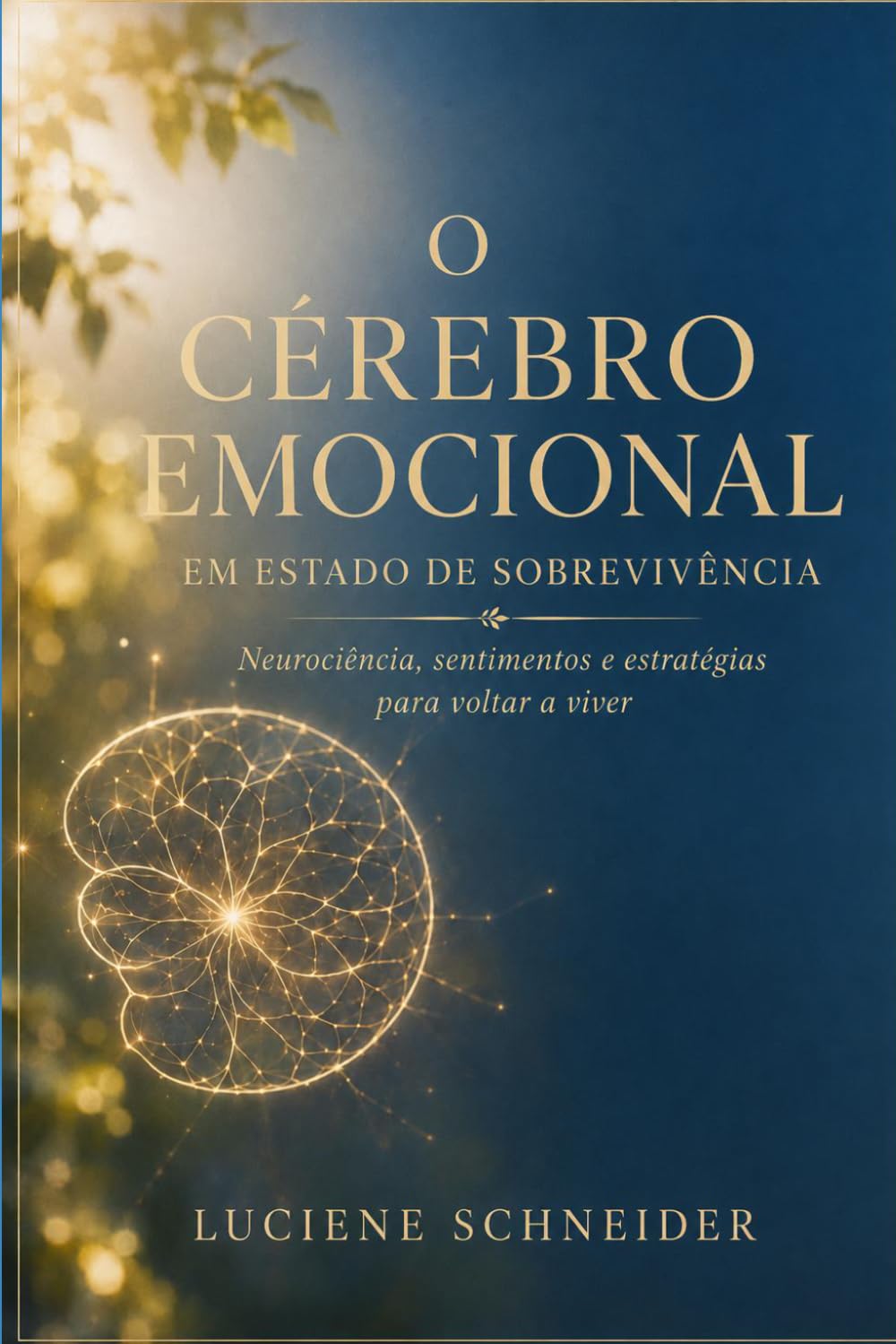 O Cérebro Emocional em Estado de Sobrevivência