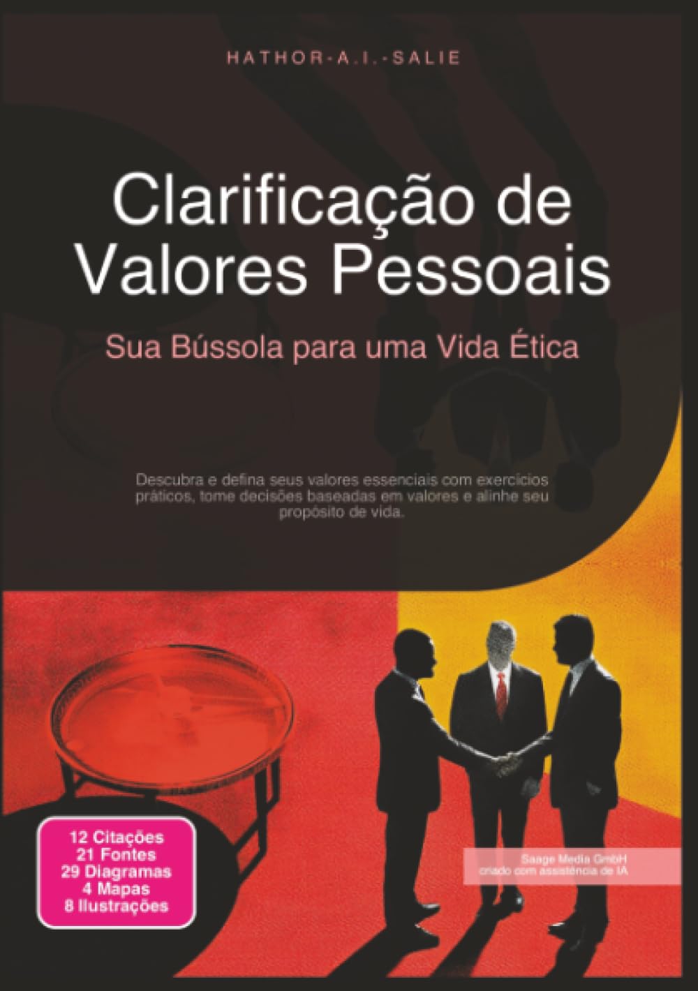 Clarificação de Valores Pessoais: Sua Bússola para uma Vida Ética