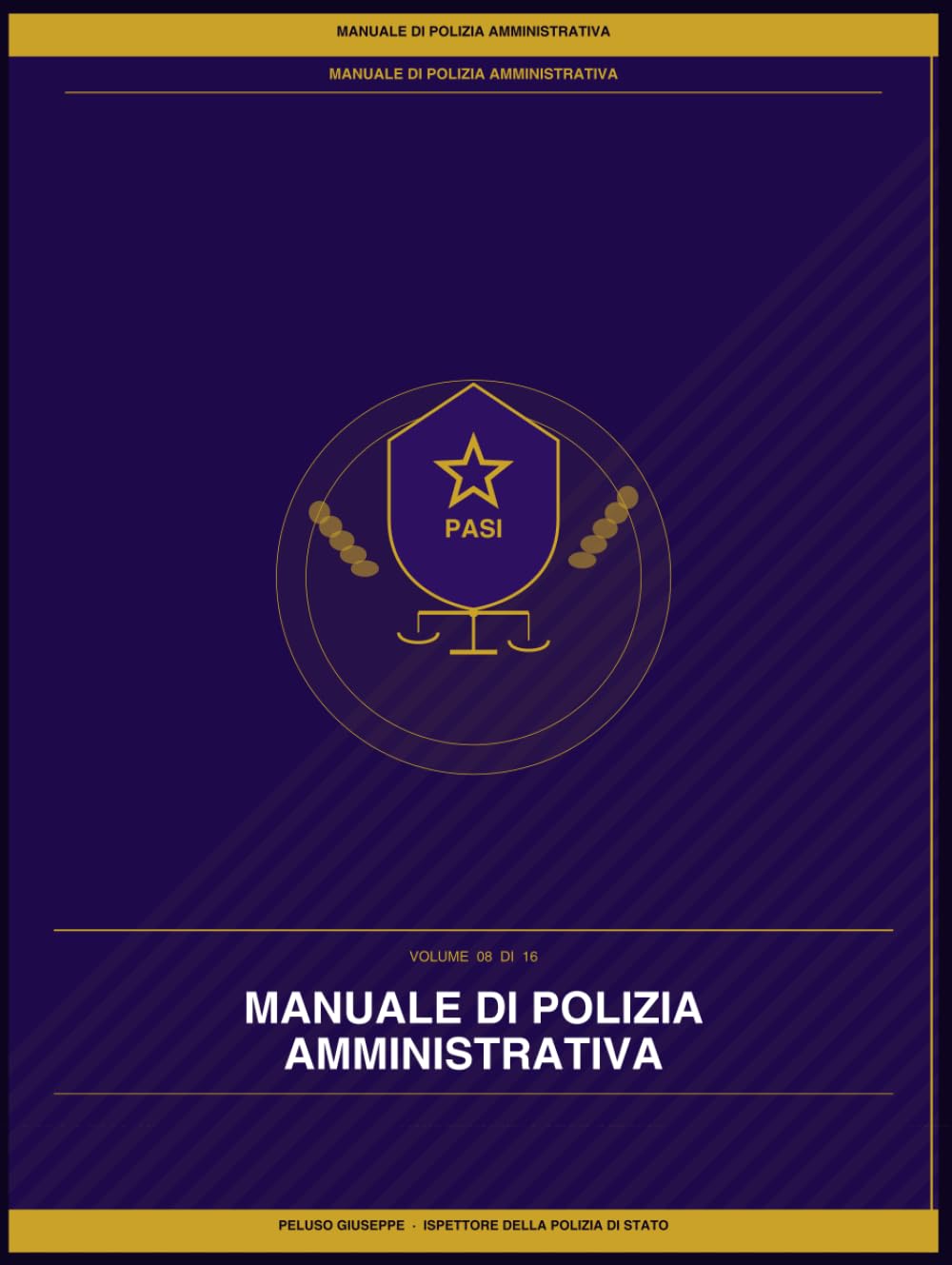 Manuale di Polizia Amministrativa: Reati alimentari, salute pubblica e disciplina dell'immigrazione — Serie PASI