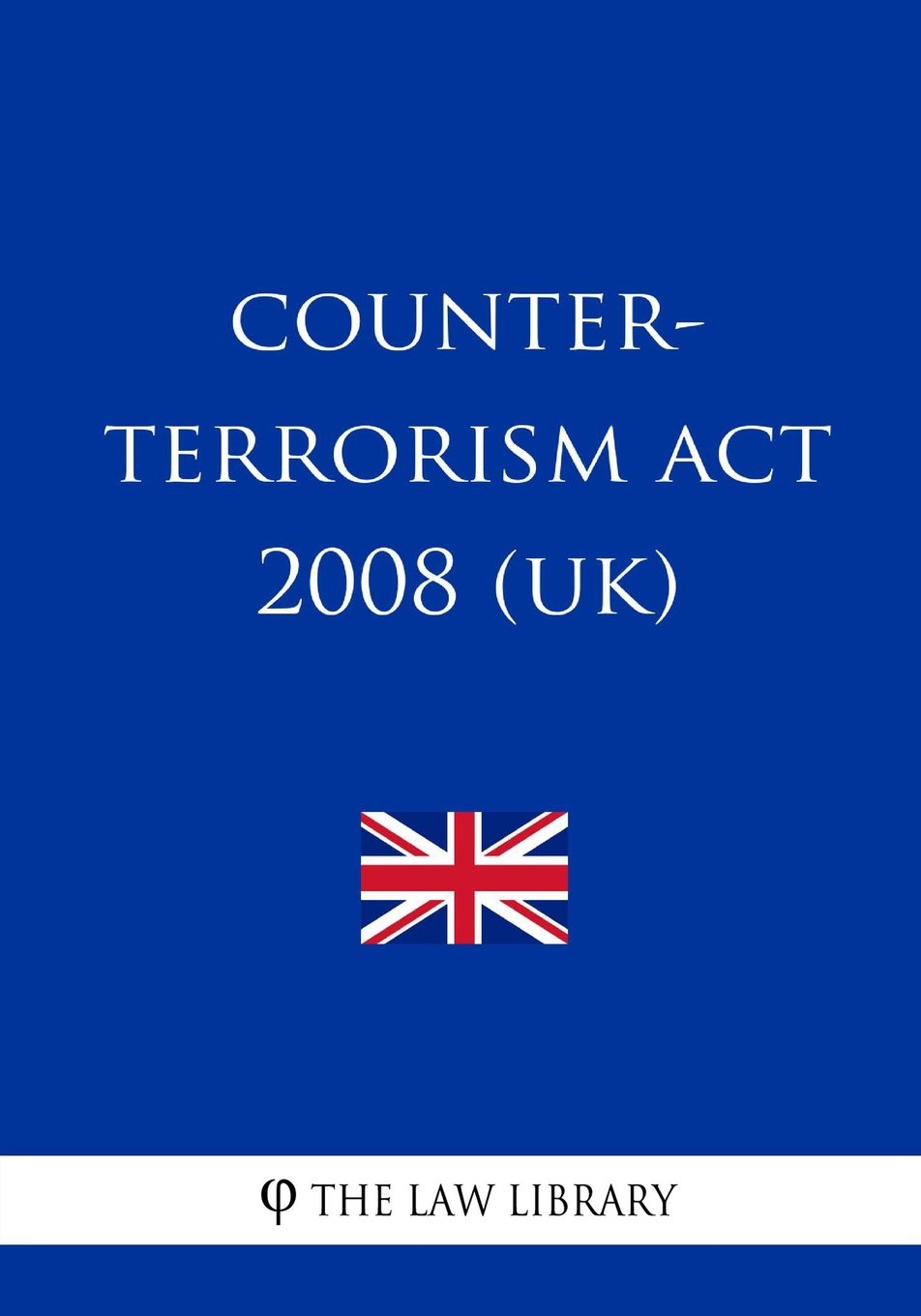 Counter-Terrorism Act 2008 (UK)