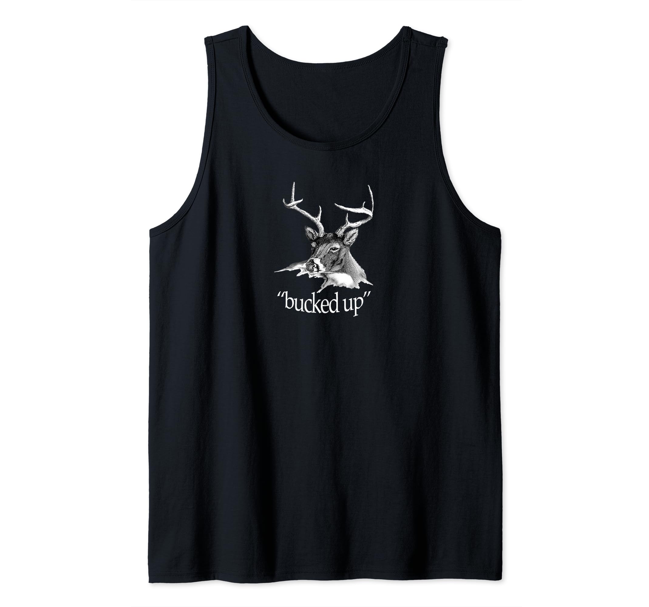 Deer Image. Bucked up! Hunting. Tank Top