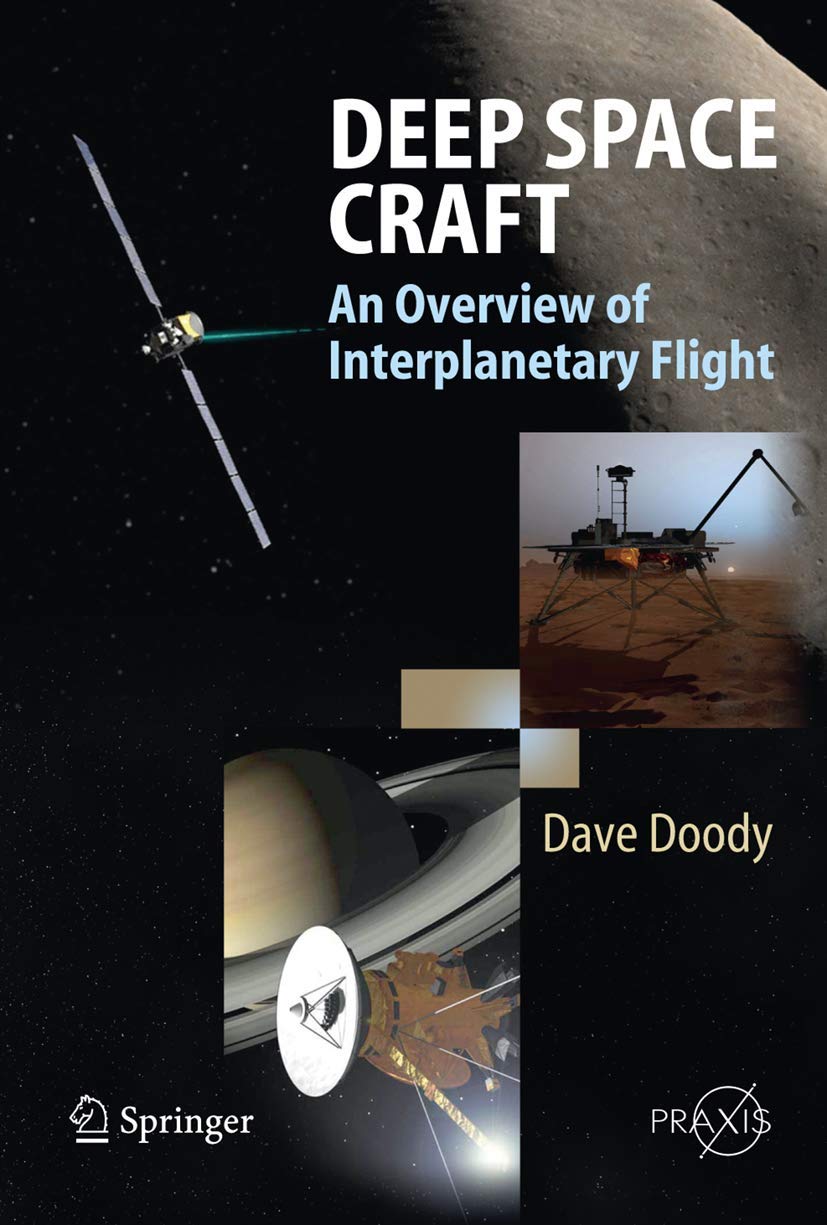 Deep Space Craft: An Overview of Interplanetary Flight (Springer Praxis Books)