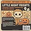 Little Night Frights: Adorable Spooky Characters to Color & Relax #1