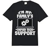 I'm My Family's Unpaid Tech Support Funny Computer Engineer Comfort Colors Adult Heavyweight T-Shirt
