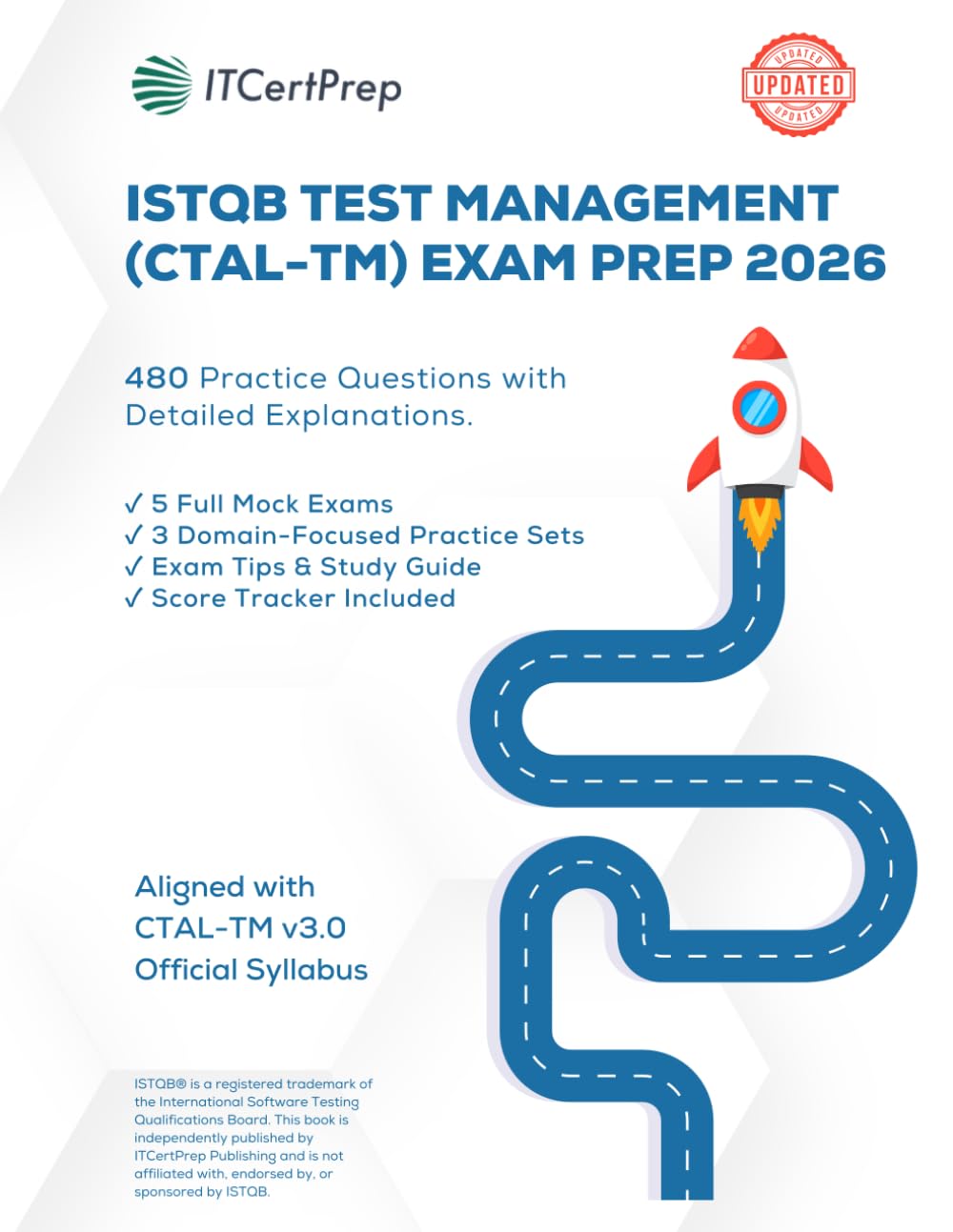 ISTQB Test Management Exam Prep 2026: 480 Practice Questions with Detailed Explanations (CTAL-TM): Domain-Based Practice + Mock Exams for Real Test Manager Certification Success