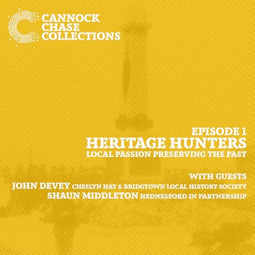1: Cannock Chase Collections - Heritage Hunters