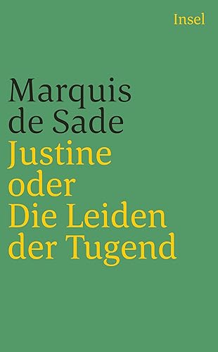 Justine oder Die Leiden der Tugend: Roman aus dem Jahre 1797 (insel taschenbuch)
