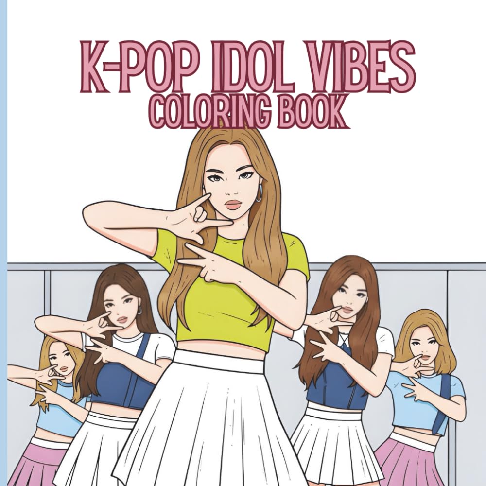 K-Pop Idol Vibes Coloring Book: A Coloring Book Featuring Realistic K-Pop Idols, Concert Performances and Fan Culture | Stylish K-Pop Fashion, Stage Looks, and Idol-Inspired Coloring Pages