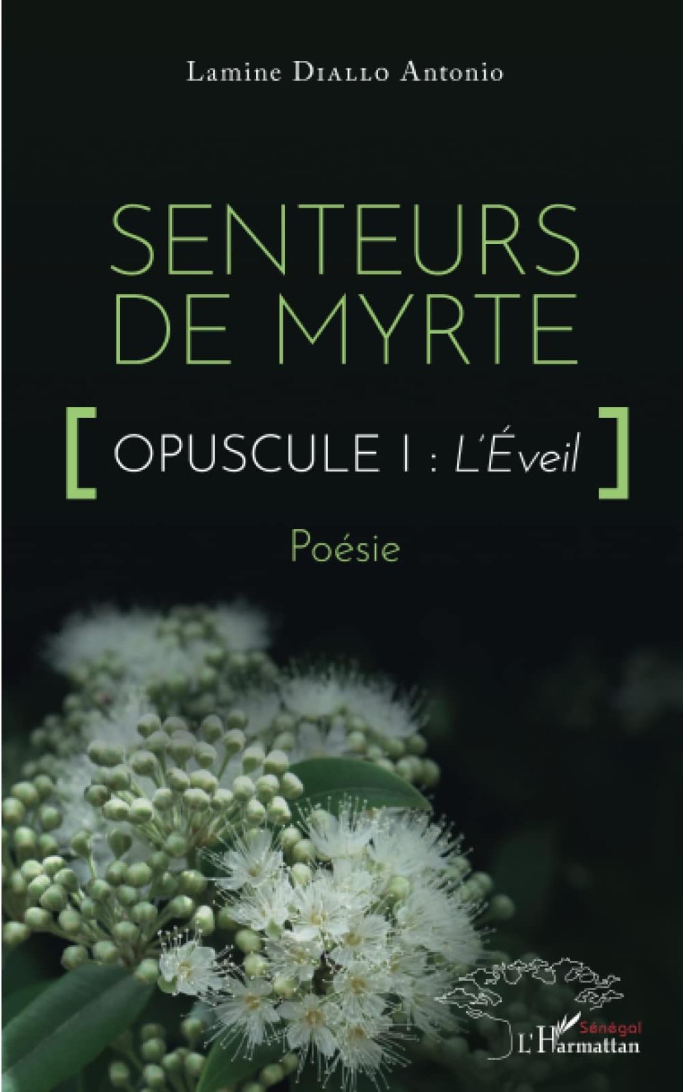 Senteurs de myrte: Opuscule : L'Éveil Poésie