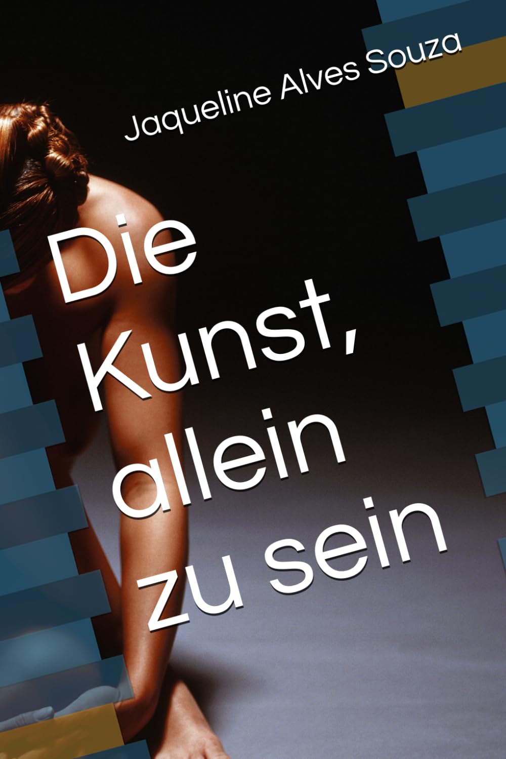 Die Kunst, allein zu sein