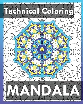 Paperback Technical Coloring Books: 50 Detailed Mandala Patterns (Use of Color Techniques) Book