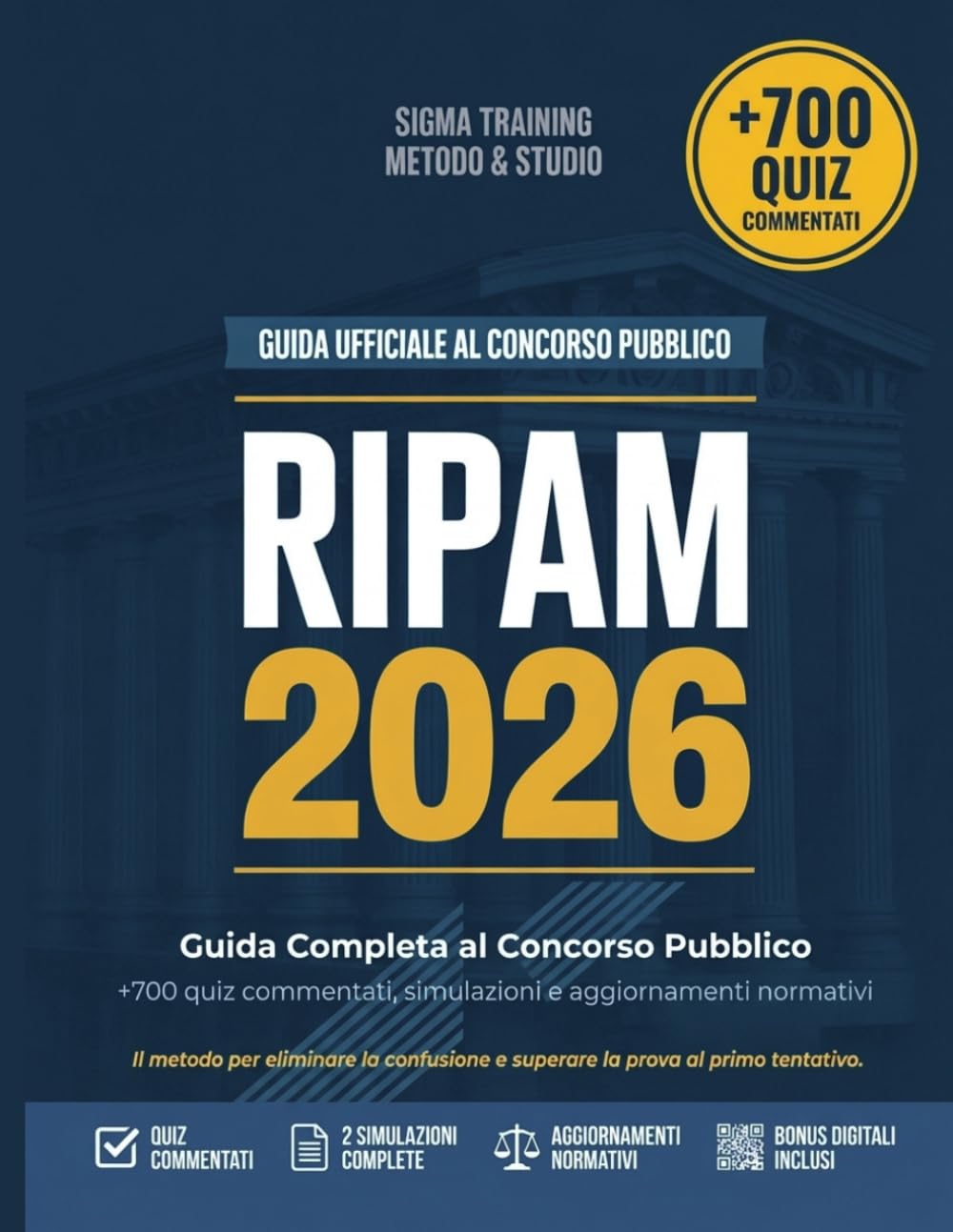 Concorso Pubblico RIPAM - Guida Completa 2026: +700 quiz, Simulazioni e Aggiornamenti Normativi, il metodo per eliminare la confusione e superare la prova al primo tentativo