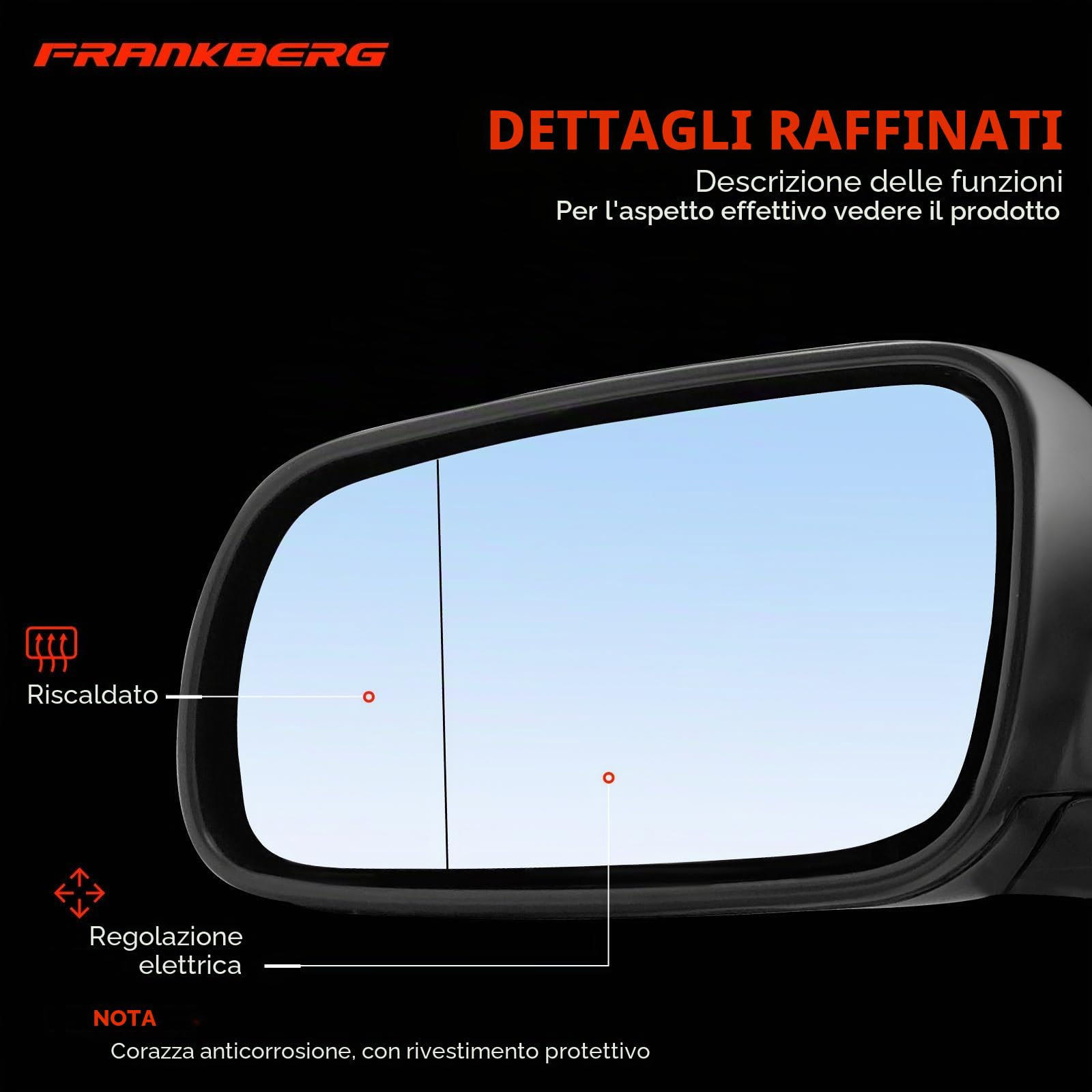 Frankberg Specchietto retrovisore esterno elettrico sinistro 5 Poli