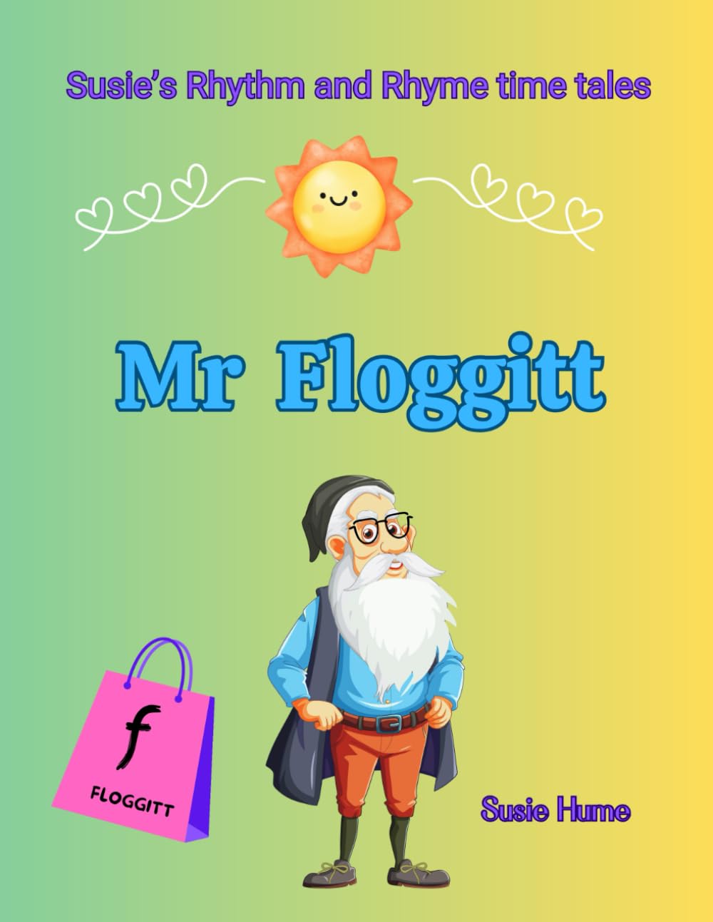 Mr Floggitt (Susie's Rhythm and Rhyme time tales)