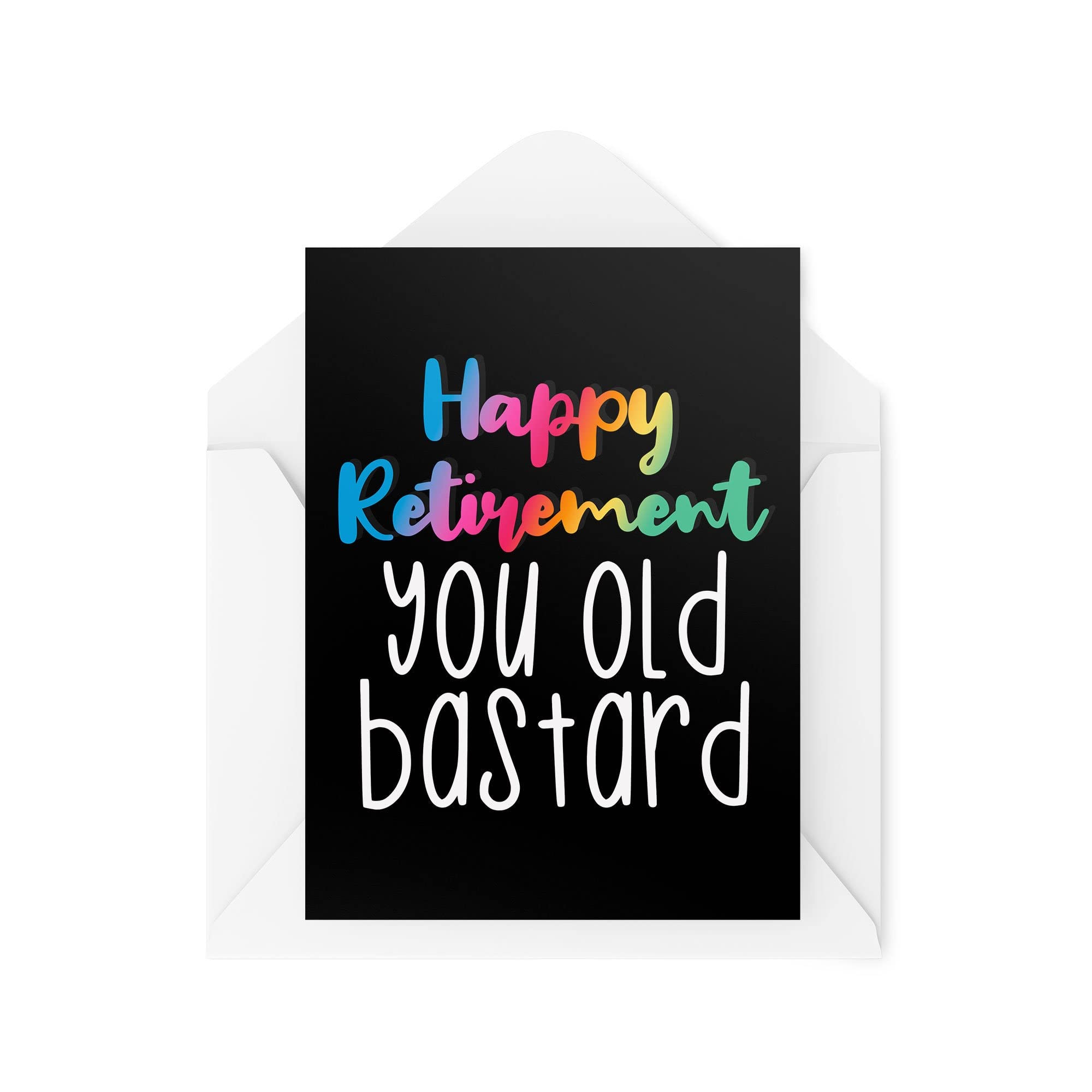 Funny Retirement Cards | Happy Retirement You Old B*stard | Funny Retired For Her Him Work Office Colleague Co Worker Work Bestie | CBH991