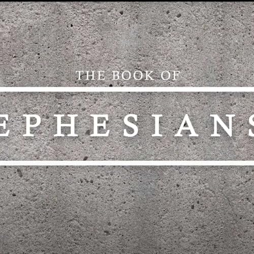 Ephesians // Week 1 // Pastor Stephen