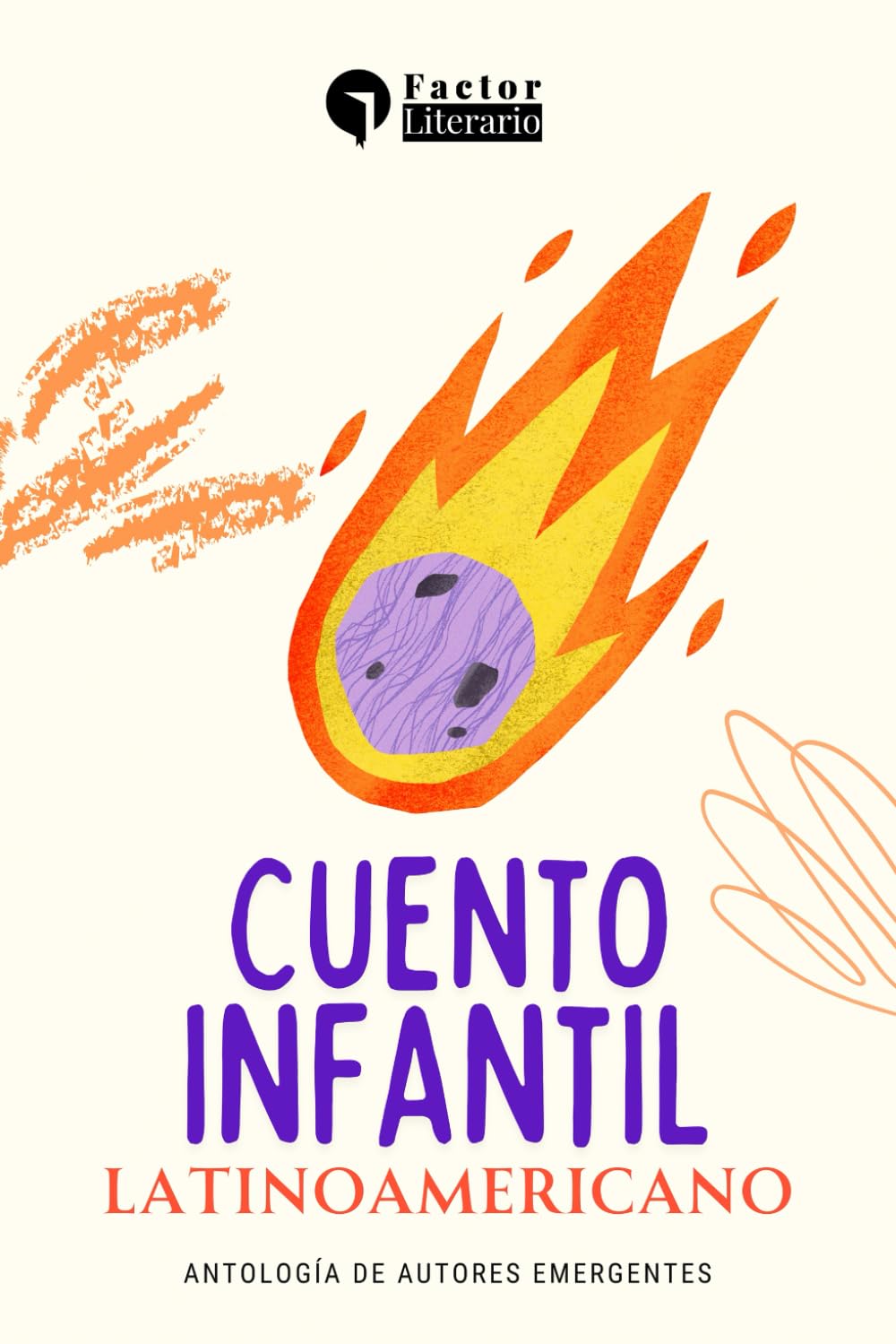 Cuento infantil latinoamericano: Antología de autores emergentes