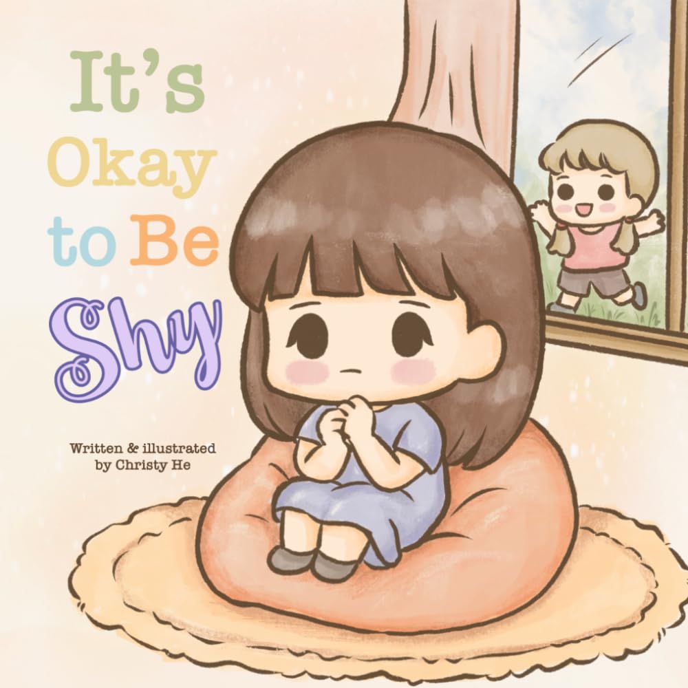 It’s Okay to Be Shy: A Gentle Story About Finding Courage