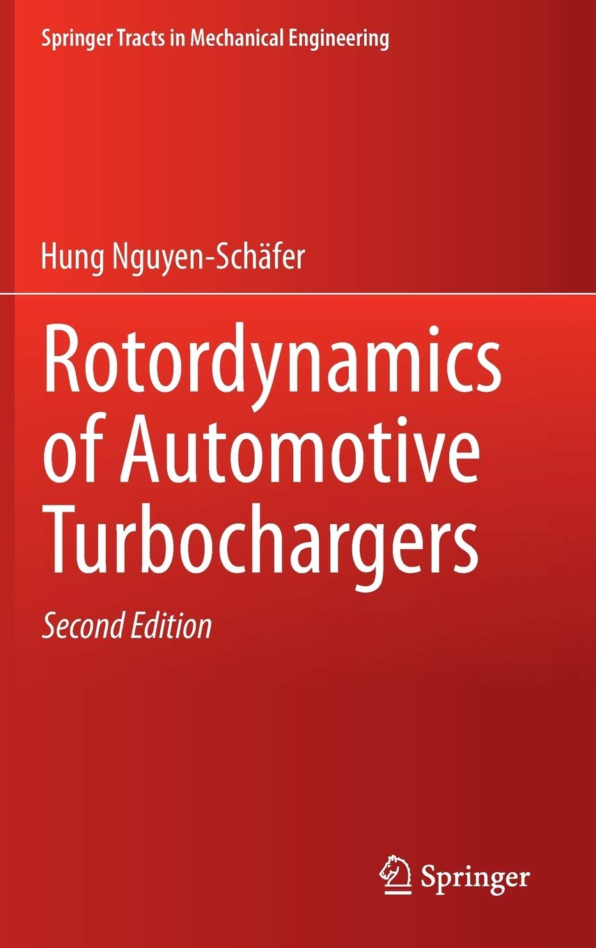 Rotordynamics of Automotive Turbochargers (Springer Tracts in Mechanical Engineering)