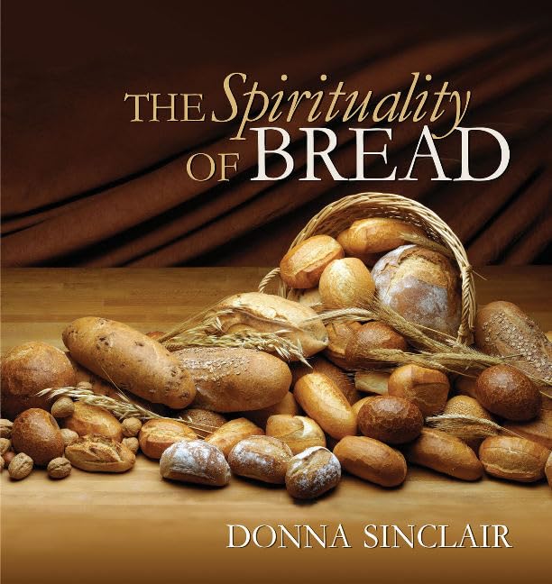 The Spirituality of Bread