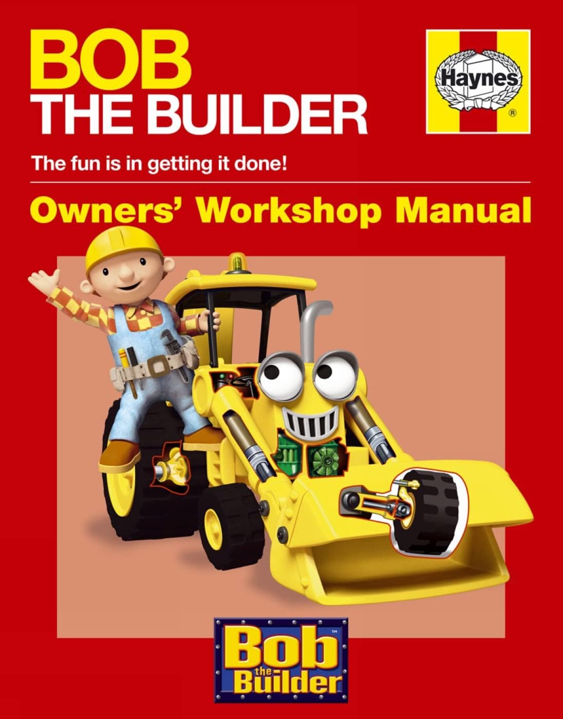 Bob the Builder Manual (Haynes Workshop Manual)