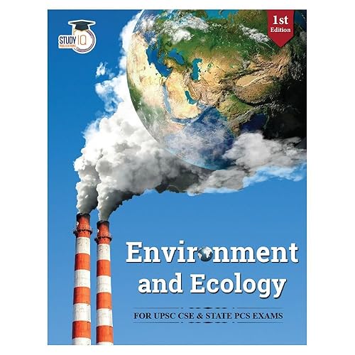 Environment And Ecology Book For UPSC CSE 2023 (1st Edition) by Study IQ | Environment And Ecology Book UPSC Latest Edition
