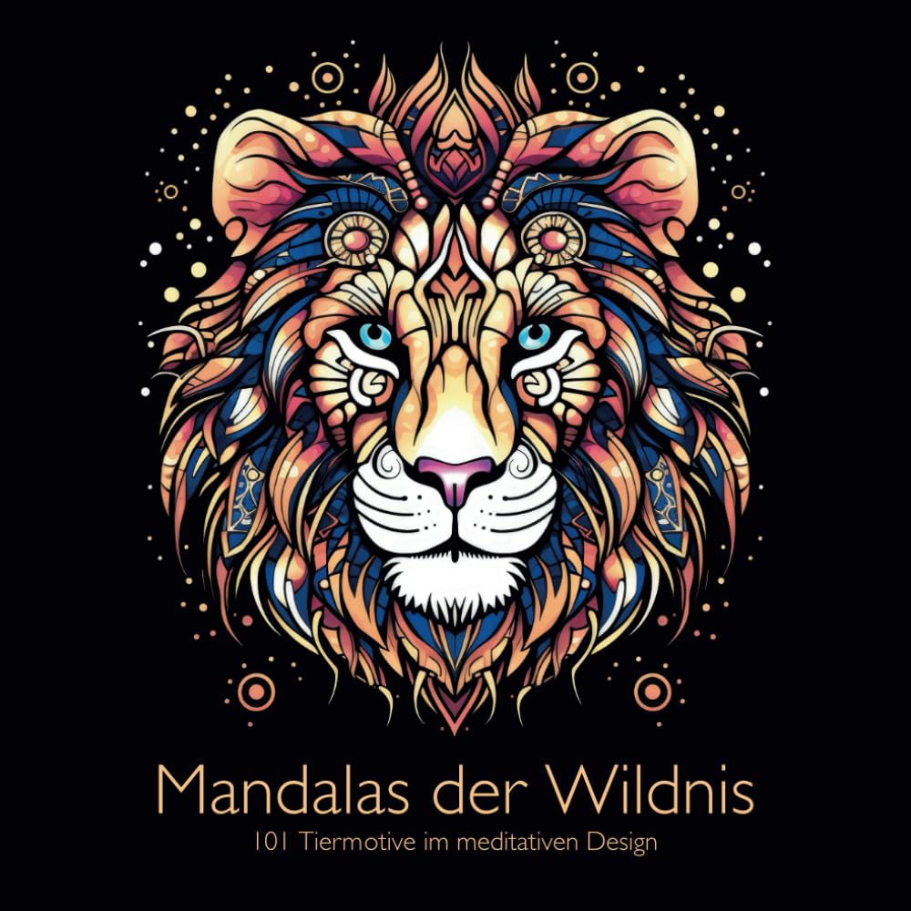 Mandalas Der Wildnis – Ausmalbuch Mit 101 Tiermotiven Auf Schwarzem Hintergrund