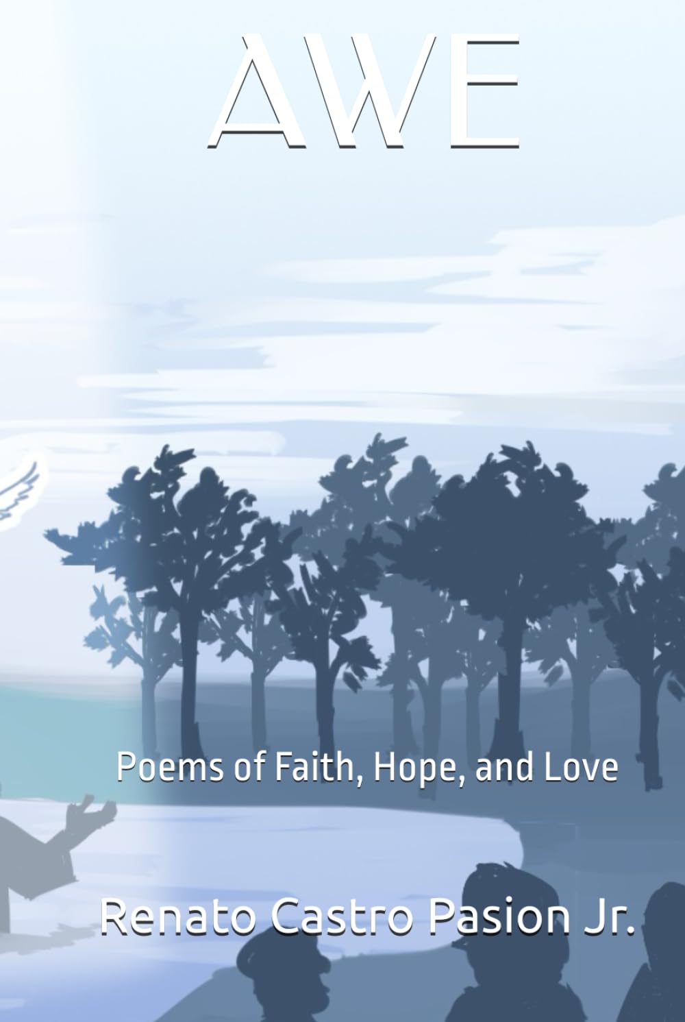 AWE: Poems of Faith, Hope, and Love (The Journey Series)